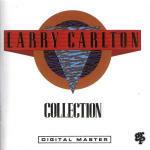 Larry Carlton. Collection - CD Audio di Larry Carlton