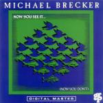 Now you See it Now you Don't - CD Audio di Michael Brecker