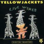 Live Wires - CD Audio di Yellowjackets