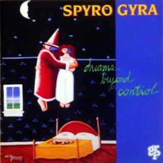 Dreams Beyond Control - CD Audio di Spyro Gyra