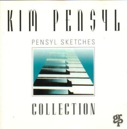 Pensyl Sketches Collection - CD Audio di Kim Pensyl