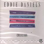 Eddie Daniels - Collection