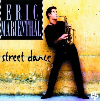 Street Dance - CD Audio di Eric Marienthal