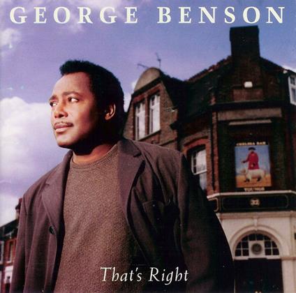 That's Right - CD Audio di George Benson