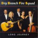 Long Journey - CD Audio di Dry Branch Fire Squad