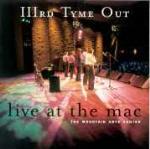 Live at the Mac - CD Audio di IIIrd Tyme Out