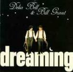 Dreaming - CD Audio di Delia Bell,Bill Grant
