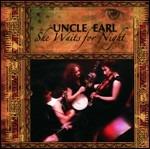 She Waits for Night - CD Audio di Uncle Earl