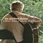 Sittin' Here Pickin' Blues - CD Audio di Doc Watson,Merle Watson
