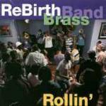 Rollin' - CD Audio di Rebirth Brass Band
