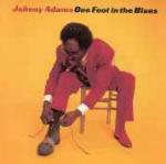 One Foot in the Blues - CD Audio di Johnny Adams
