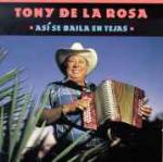 Asi se baila en Tejas - CD Audio di Tony De La Rosa