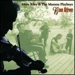 Bon rêve - CD Audio di Steve Riley & the Mamou Playboys