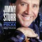 Touched by a Polka - CD Audio di Jimmy Sturr