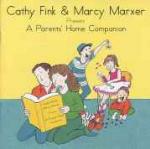 A Parents Home Companion - CD Audio di Cathy Fink,Marcy Marxer