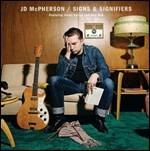 Signs & Signifiers (feat. Jimmy Sutton and Alex Hall) - CD Audio di JD McPherson
