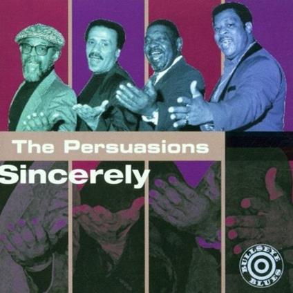 Sincerely - CD Audio di Persuasions