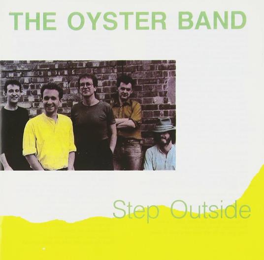 Step Outside - CD Audio di Oyster Band