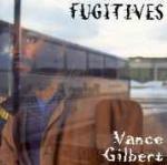 Fugitives - CD Audio di Vance Gilbert