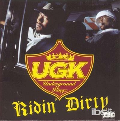 Ridin' Dirty - CD Audio di UGK