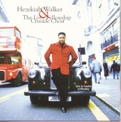 Live In London - CD Audio di Hezekiah Walker