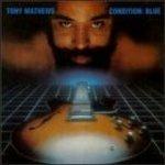 Condition: Blue - CD Audio di Tony Mathews