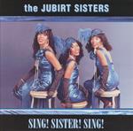 Sing! Sister Sing!
