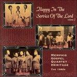 Happy Service of Lord 2 - CD Audio di Memphis Gospel Quartet Heritage
