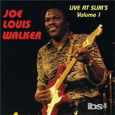 Vol. 1-Live At Slim's - CD Audio di Joe Louis Walker