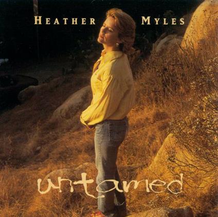 Untamed - CD Audio di Heather Myles