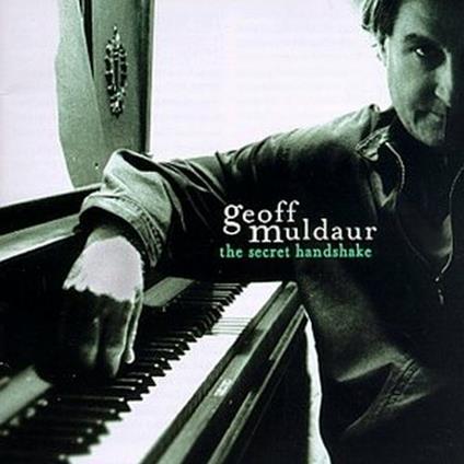 The Secret Handshake - CD Audio di Geoff Muldaur