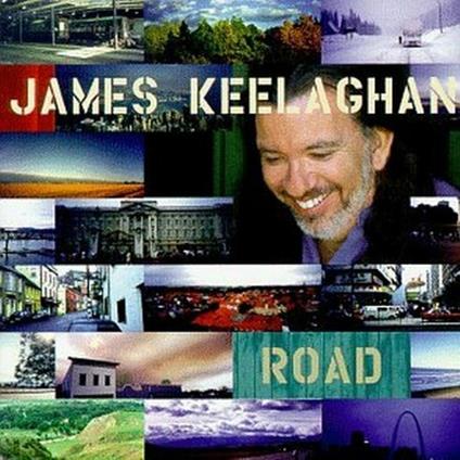 Road - CD Audio di James Keelaghan