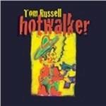 Hotwalker - CD Audio di Tom Russell