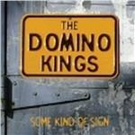 Some Kind of Sign - CD Audio di Domino Kings