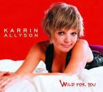 Wild for You - CD Audio di Karrin Allyson