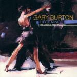 Libertango the Music of Piazzolla - CD Audio di Gary Burton