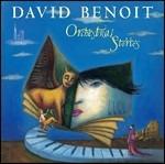 Orchestral Stories - CD Audio di David Benoit