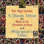 A Distant Mirror - Musica Del Xiv Secolo e Musica Shakespeariana - CD Audio