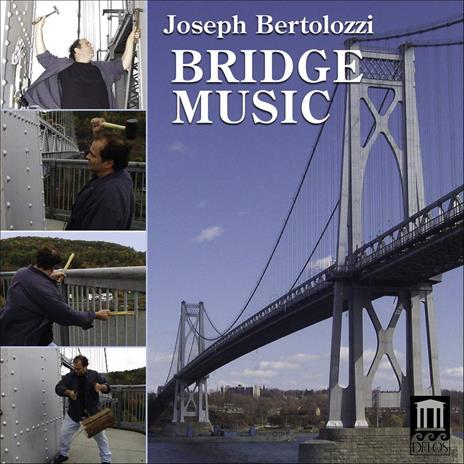 Joseph Bertolozzi - Bridge Music - CD Audio