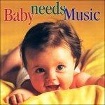 Baby Needs Music - CD Audio