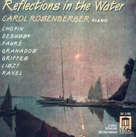 Reflections in the Water. Opere per Pianoforte - CD Audio di Carol Rosenberger