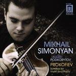 Sonate per Violino e Pianoforte n.1 Op.80, n.2 Op.94bis - CD Audio di Sergej Prokofiev,Mikhail Simonyan