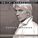 Pushkin Romances - CD Audio di Dmitri Hvorostovsky