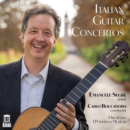 Concerti italiani per chitarra - CD Audio di Carlo Boccadoro,Emanuele Segre