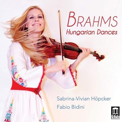Danze ungheresi - CD Audio di Johannes Brahms,Fabio Bidini