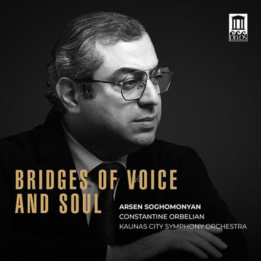 Bridges Of Voice And Soul - CD Audio di Arsen Soghomonyan