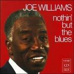 Nothin' But the Blues - CD Audio di Joe Williams