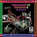 Steelbands of Trinidad and Tobago - CD Audio
