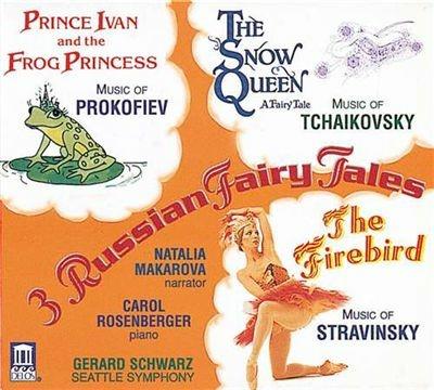 Three Russian Fairy Tales. Prince Ivan and the Frog Princess - CD Audio di Sergej Prokofiev,Gerard Schwarz