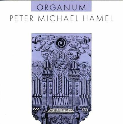 Organum - CD Audio di Peter Michael Hamel
